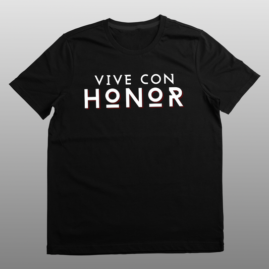 Camiseta "Vive Con Honor" / "Vive Con Honor" Tee