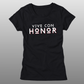 Camiseta "Vive Con Honor" / "Vive Con Honor" Tee